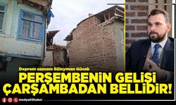 Perşembenin gelişi Çarşambadan bellidir!