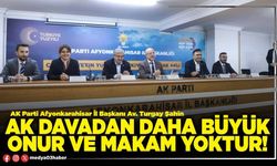 AK davadan daha büyük onur ve makam yoktur!