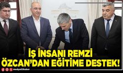 İş insanı Remzi Özcan’dan eğitime destek!