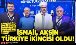İsmail Akşin Türkiye ikincisi oldu!