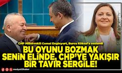 Bu oyunu bozmak senin elinde, CHP’ye yakışır bir tavır sergile!