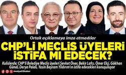 CHP’li Belediye Meclis Üyeleri istifa mı edecek?