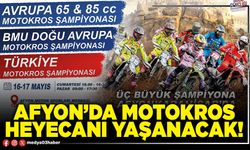Afyon’da motokros heyecanı yaşanacak!