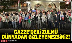 Gazze’deki zulmü dünyadan gizleyemezsiniz!