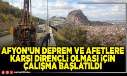 Afyon’un deprem ve afetlere karşı dirençli olması için çalışma başlatıldı