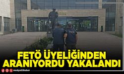 FETÖ üyeliğinden aranıyordu yakalandı