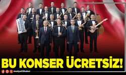 Bu konser ücretsiz!
