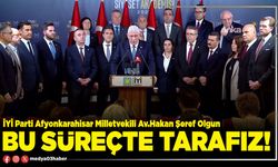 Bu süreçte tarafız!