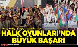 Halk Oyunları’nda büyük başarı