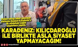 Karadeniz: Kılıçdaroğlu ile birlikte asla siyaset yapmayacağım!
