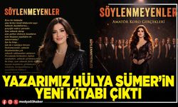 Yazarımız Hülya Sümer’in yeni kitabı çıktı