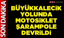 Büyükkalecik yolunda motosiklet şarampole devrildi