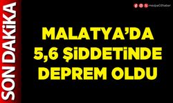 Malatya’da 5,6 şiddetinde deprem oldu
