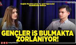 Gençler iş bulmakta zorlanıyor!
