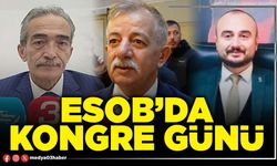 ESOB’da kongre günü