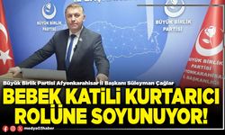 Bebek katili kurtarıcı rolüne soyunuyor!