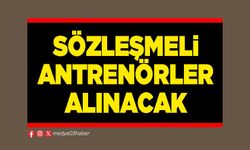 Sözleşmeli antrenörler alınacak