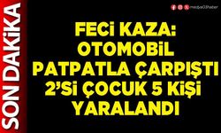 Feci kaza: Otomobil patpatla çarpıştı 2’si çocuk 5 kişi yaralandı