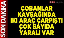 Çobanlar kavşağında iki araç çarpıştı çok sayıda yaralı var