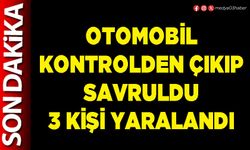 Otomobil kontrolden çıkıp savruldu 3 kişi yaralandı