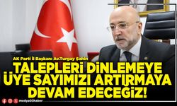 Talepleri dinlemeye üye sayımızı artırmaya devam edeceğiz!