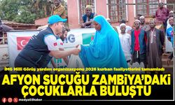 Afyon sucuğu Zambiya’daki çocuklarla buluştu