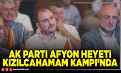 AK Parti Afyon heyeti Kızılcahamam kampı’nda