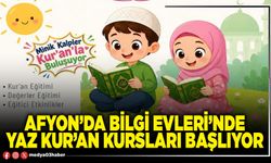 Afyon’da Bilgi Evleri’nde Yaz Kur’an Kursları başlıyor