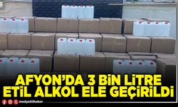 Afyon’da 3 Bin litre etil alkol ele geçirildi