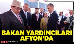 Bakan Yardımcıları Afyon’da
