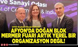 Afyon’da doğan blok mermer fuarı artık yerel bir organizasyon değil!