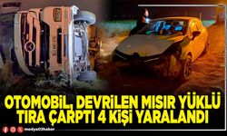 Otomobil, devrilen mısır yüklü tıra çarptı 4 kişi yaralandı