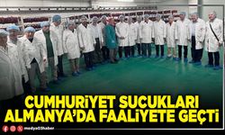 Cumhuriyet Sucukları Almanya’da faaliyete geçti