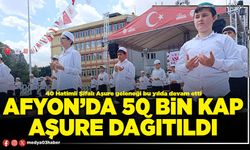 Afyon’da 50 Bin kap aşure dağıtıldı