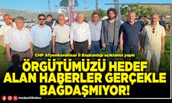 Örgütümüzü hedef alan haberler gerçekle bağdaşmıyor!