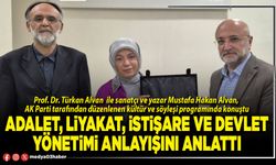Adalet, liyakat, istişare ve Devlet yönetimi anlayışını anlattı