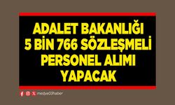 Adalet Bakanlığı 5 Bin 766 sözleşmeli personel alımı yapacak