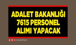 Adalet Bakanlığı 7615 personel alımı yapacak