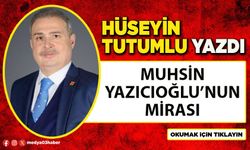 Muhsin Yazıcıoğlu’nun mirası