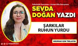 Şarkılar ruhun yurdu