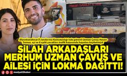 Silah arkadaşları merhum Uzman Çavuş ve ailesi için lokma dağıttı!