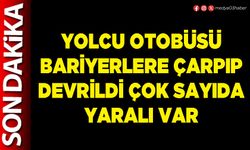 Yolcu otobüsü bariyerlere çarpıp devrildi çok sayıda yaralı var