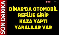 Dinar’da otomobil refüje girip kaza yaptı yaralılar var