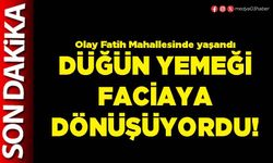 Düğün yemeği faciaya dönüşüyordu!