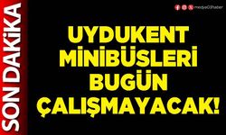 Uydukent minibüsleri bugün çalışmayacak!