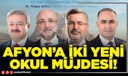 Afyon’a iki yeni Okul müjdesi!