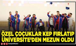Özel çocuklar kep fırlatıp Üniversite’den mezun oldu