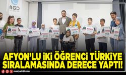 Afyon’lu iki öğrenci Türkiye sıralamasında derece yaptı!