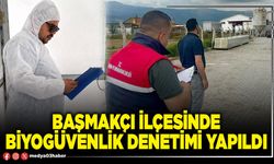 Başmakçı İlçesinde biyogüvenlik denetimi yapıldı