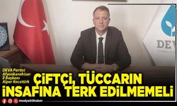 Çiftçi, tüccarın insafına terk edilmemeli